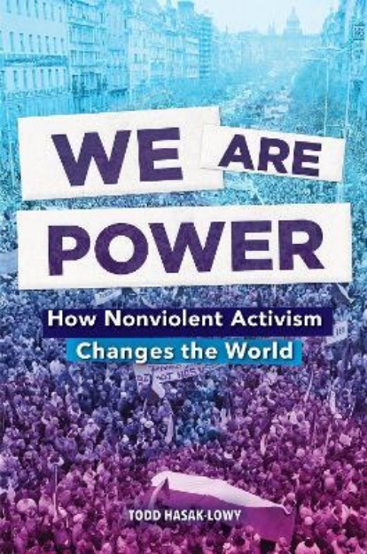 Picture of We Are Power: How Nonviolent Activism Ch