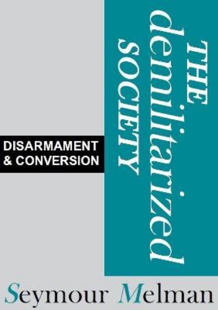 Picture of The Demilitariszed Society: Disarmament