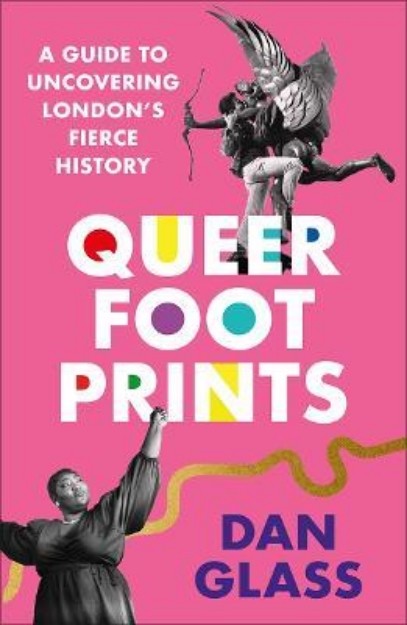 Picture of Queer Footprints : A Guide to Uncovering London's Fierce History