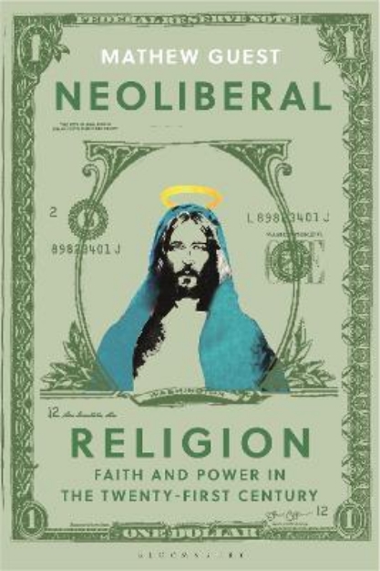 Picture of Neoliberal Religion: Faith and Power in