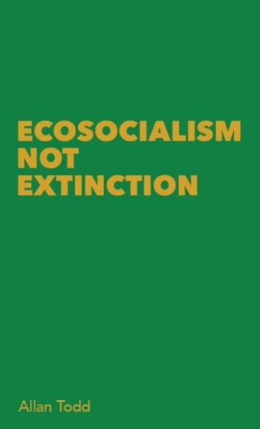 Picture of Ecosocialism Not Extinction