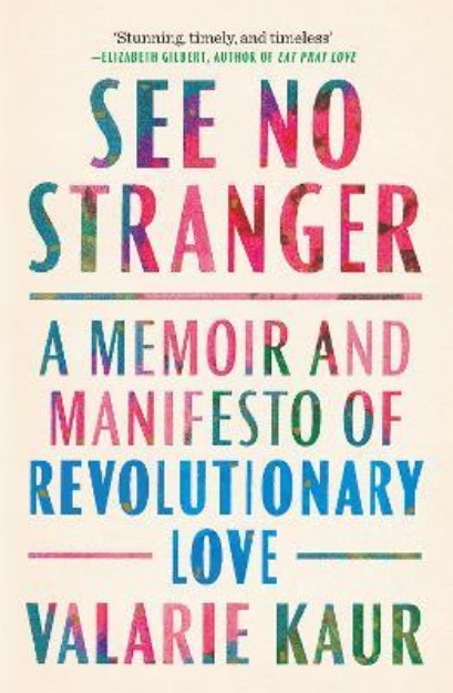 Picture of See No Stranger : A memoir and manifesto of revolutionary love