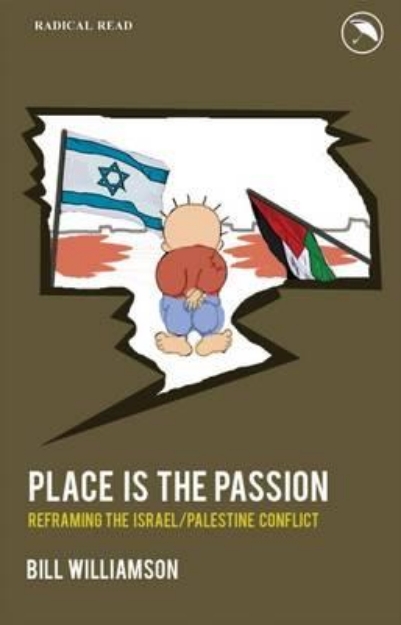 Picture of Place is the Passion: Reframing the Isra