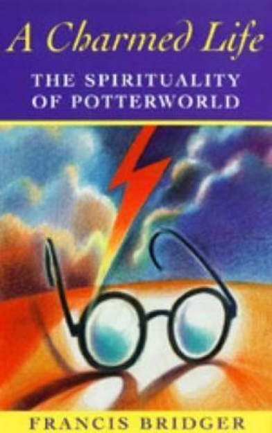 Picture of Charmed life:spirituality of Potterworld