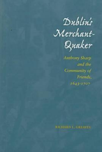 Picture of Dublin's Merchant Quaker : Anthony Sharp