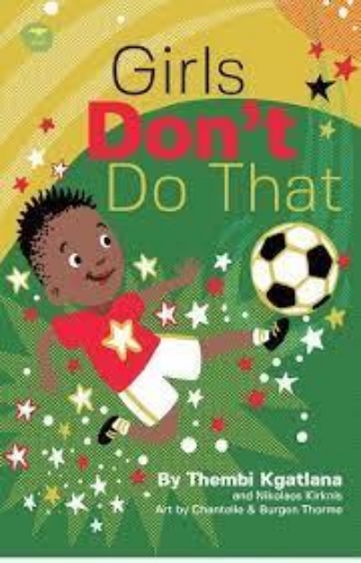 Picture of Girls Don't Do That : The story of Thembi Kgatlana The Greatest Player in Africa