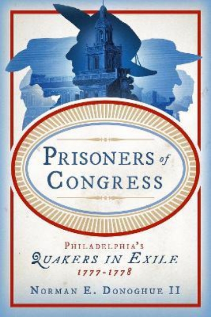 Picture of Prisoners of Congress: Philadelphia's Qu