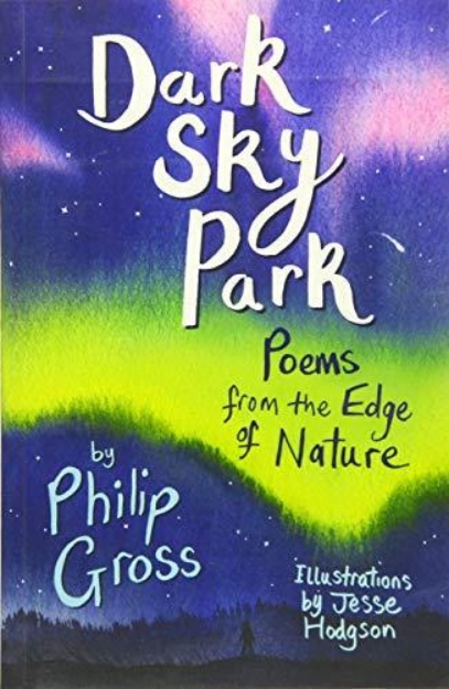 Picture of Dark Sky Park: Poems from the Edge of Nature