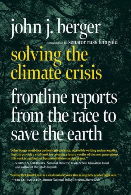 Picture of Solving The Climate Crisis: Frontline Reports from the Race to Save the Earth