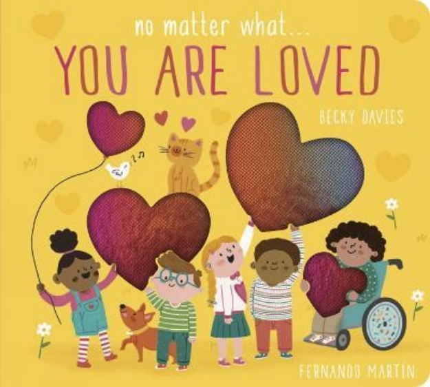 Picture of No Matter What . . . You Are Loved