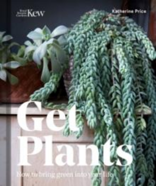 Picture of Get Plants : How to bring green into your life