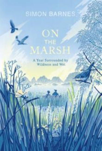 Picture of On the Marsh : A Year Surrounded by Wildness and Wet