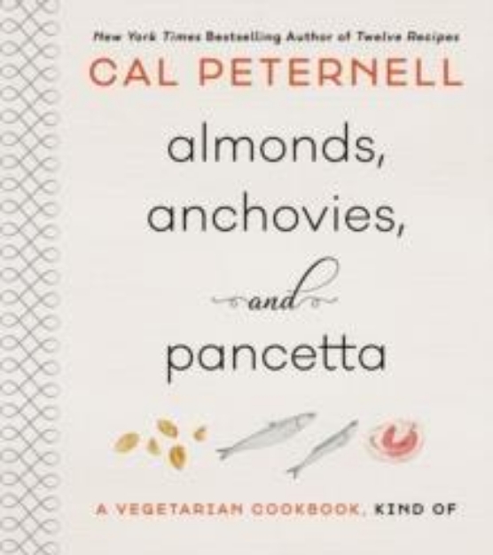 Picture of Almonds, Anchovies, and Pancetta: A Vegetarian Cookbook