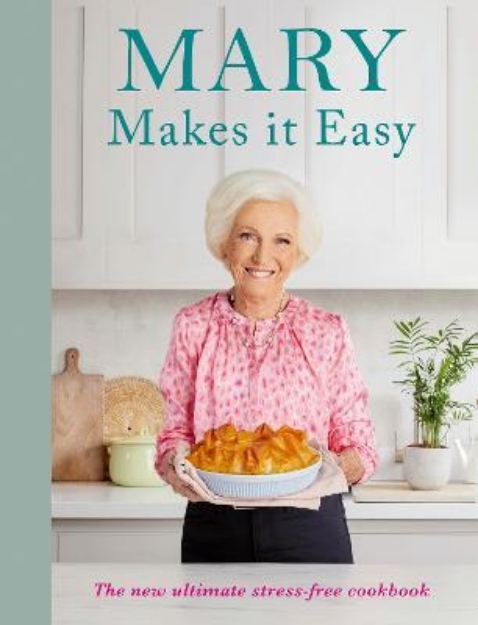 Picture of Mary Makes it Easy: The new ultimate stress-free cookbook