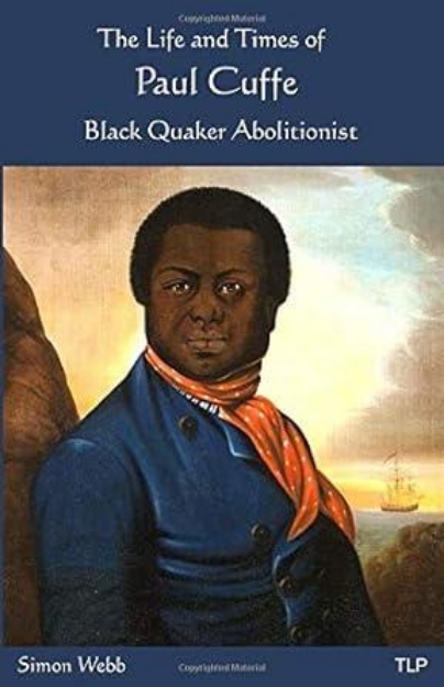 Picture of The Life and Times of Paul Cuffe, Black Quaker Abolitionist