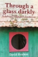 Picture of Through a glass darkly