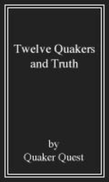 Picture of Twelve Quakers and Truth