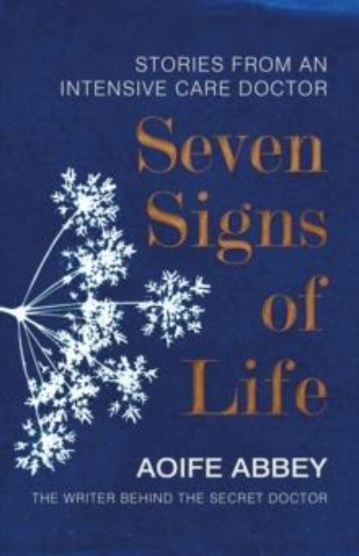 Picture of Seven signs of life. Stories from an Intensive Care Doctor