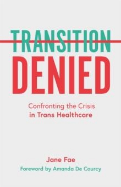 Picture of Transition Denied : Confronting the Crisis in Trans Healthcare