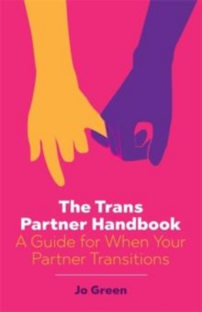 Picture of The Trans Partner Handbook : A Guide for When Your Partner Transitions