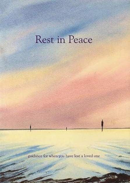 Picture of Rest in Peace: Guidance for When You Have Lost a Loved One