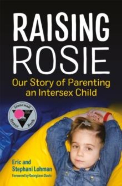 Picture of Raising Rosie: Our Story of Parenting an Intersex Child