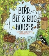 Picture of Bird, Bee and Bug Houses: Homes and Habi