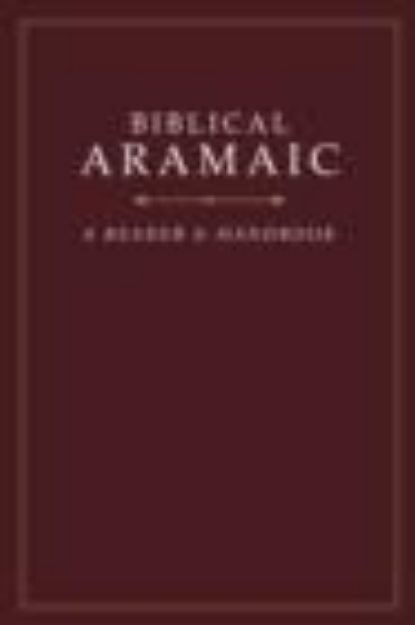 Picture of Biblical Aramaic A Reader and Handbook