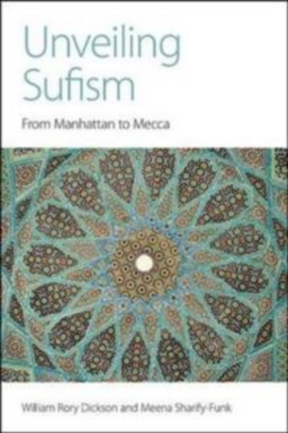 Picture of Unveiling Sufism : From Manhattan to Mecca