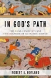 Picture of In God's Path : The Arab Conquests and the Creation of an Islamic Empire