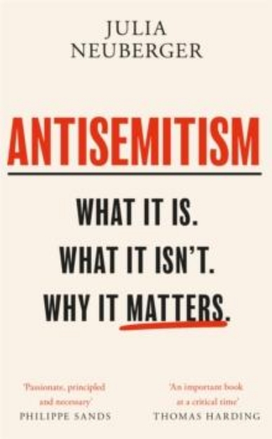 Picture of Antisemitism : What It Is. What It Isn't. Why It Matters