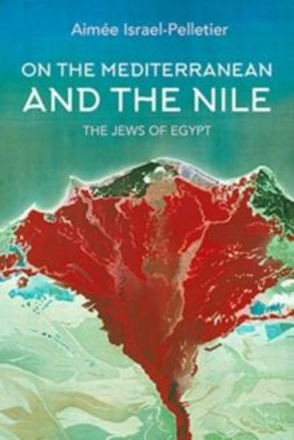 Picture of On the Mediterranean and the Nile : The Jews of Egypt