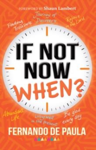 Picture of If Not Now, When?