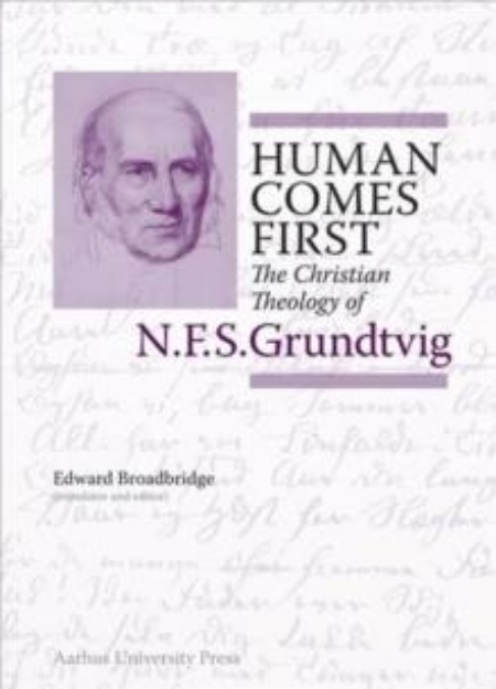 Picture of Human Comes First : The Christian Theology of N.F.S. Grundtvig : 3