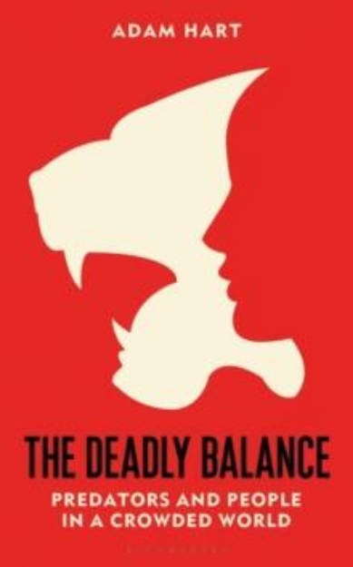 Picture of The Deadly Balance : Predators and People in a Crowded World