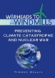 Picture of Warheads to Windmills Preventing Climate Catastrophe