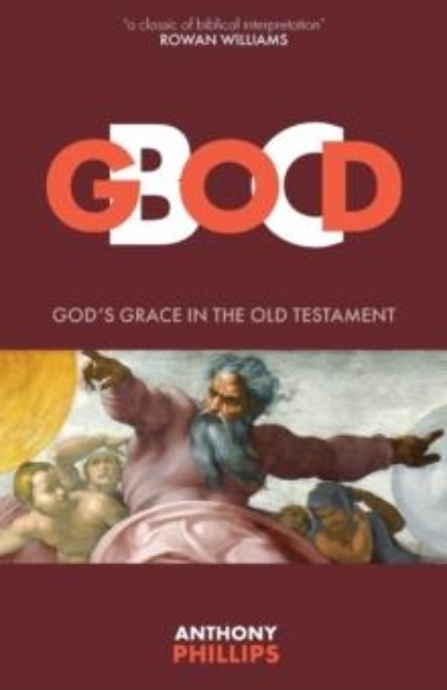 Picture of God B.C.: God's Grace in the Old Testament