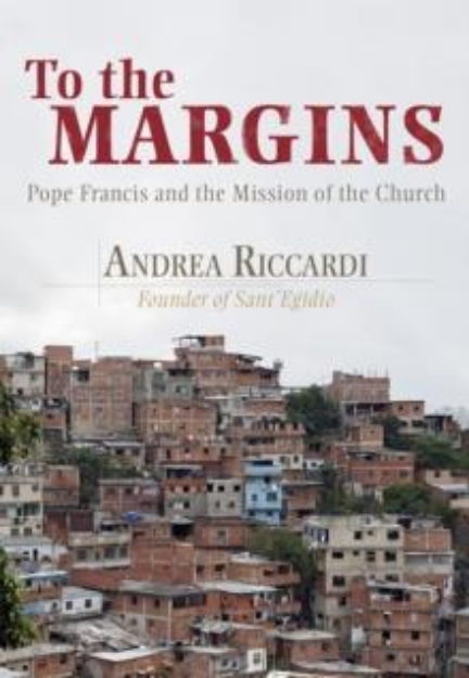 Picture of To the Margins : Pope Francis and the Mission of the Church