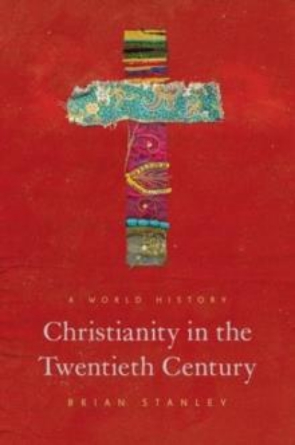 Picture of Christianity in the Twentieth Century