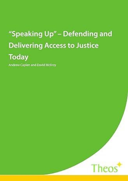 Picture of Speaking up: Defending and Delivering Access to Justice Today