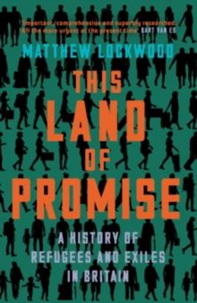 Picture of This Land of Promise : A History of Refugees and Exiles in Britain