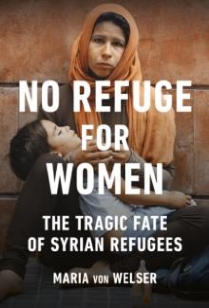 Picture of No Refuge for Women : The Tragic Fate of Syrian Refugees