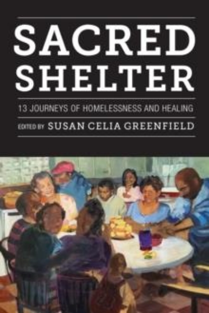 Picture of Sacred Shelter : Thirteen Journeys of Homelessness and Healing