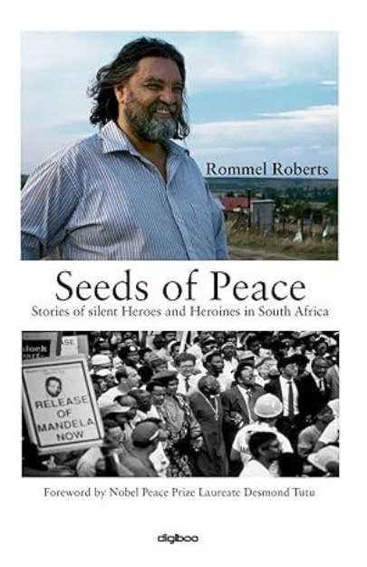 Picture of Seeds of Peace: Stories of silent Heroes and Heroines in South Africa