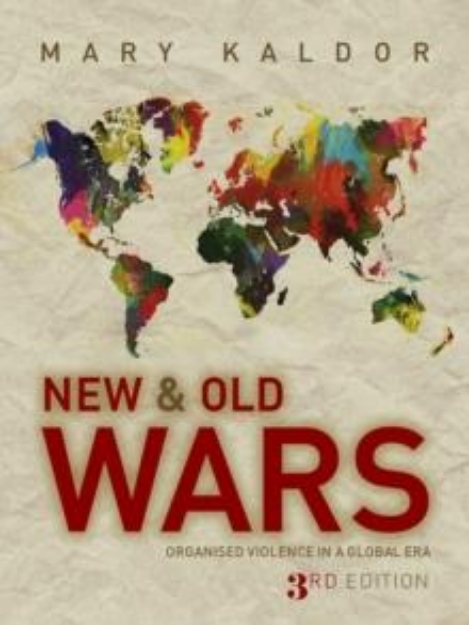 Picture of New and Old Wars : Organised Violence in a Global Era