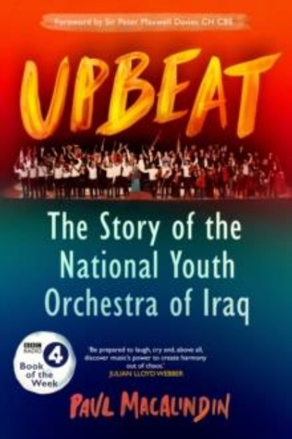 Picture of Upbeat : The Story of the National Youth Orchestra of Iraq