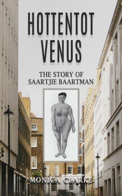 Picture of Hottentot Venus - The Story of Saartjie Baartman