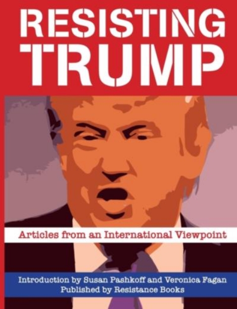 Picture of Resisting Trump : Articles from International Viewpoint