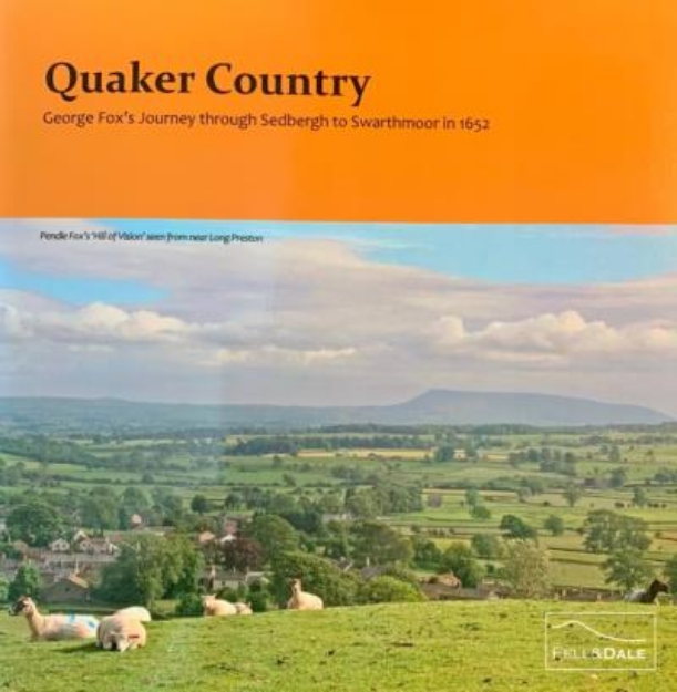 Picture of Quaker Country. George Fox's Journey through Sedbergh to Swarthmoor in 1652.
