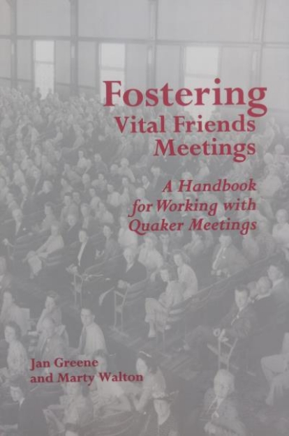 Picture of Fostering Vital Friends Meetings